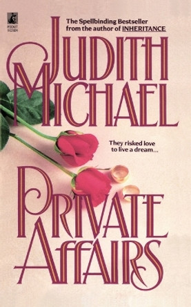 Private Affairs by Judith Michael 9781476715391