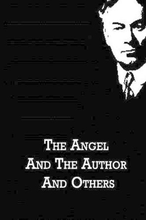 The Angel And The Author And Others by Jerome K Jerome 9781480021198