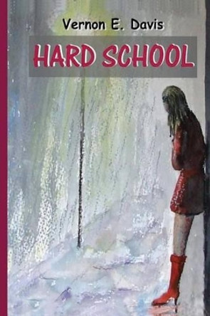 Hard School by Geraldine Davis 9781480026629