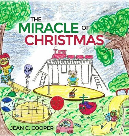 The Miracle of Christmas by Jean C Cooper 9781480955288 The Miracle of Christmas by Jean C Cooper 9781480955288