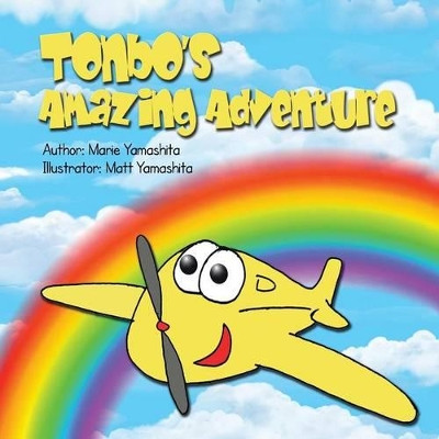 Tonbo's Amazing Adventure by Marie Yamashita 9781483689906