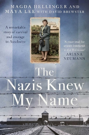 The Nazis Knew My Name by Maya Lee 9781398506299