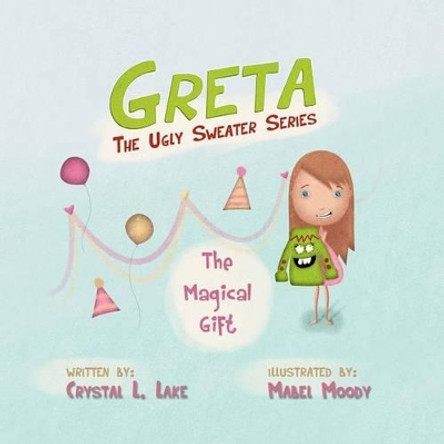 Greta The Ugly Sweater by Mabel Moody 9781481139632