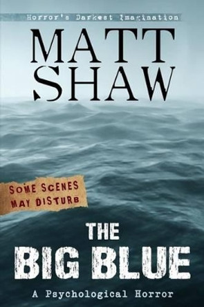 The Big Blue by Matt Shaw 9781507664230