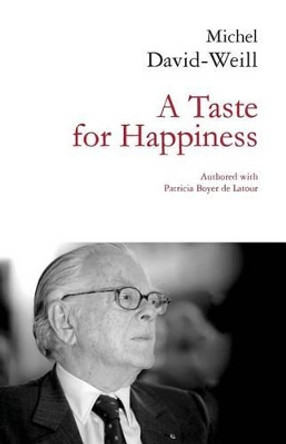 A Taste for Happiness by Patricia Boyer De LaTour 9781500565169