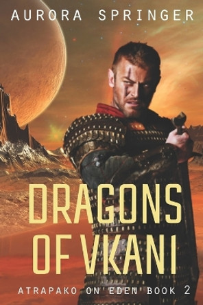 Dragons of Vkani by Aurora Springer 9781500506223