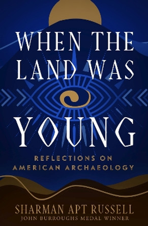 When the Land Was Young by Sharman Apt Russell 9781504079365