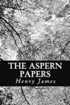 The Aspern Papers by Henry James 9781477689035