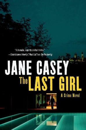 The Last Girl by Jane Casey 9781250048950