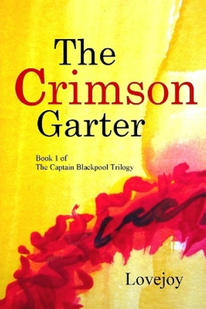 The Crimson Garter by Smoss 9781499603101