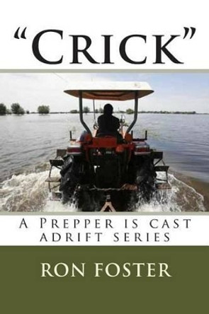 &quot;Crick&quot; by Ron Foster 9781500342173