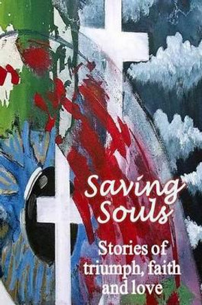 Saving Souls by Lynn Rosen 9781497381636