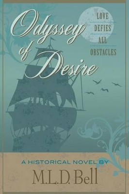 Odyssey of Desire by MLD Bell 9781477133453