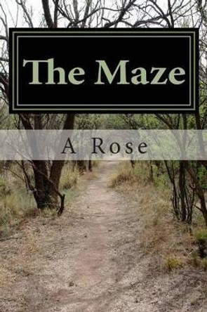 The Maze by Adie Rose 9781499359619