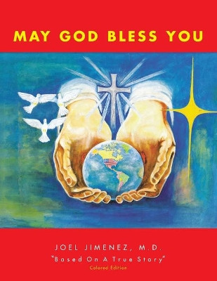 May God Bless You by Joel M D Jimenez 9781453580400