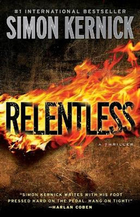 Relentless: A Thriller by Simon Kernick 9781476711331
