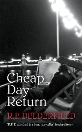 Cheap Day Return by R. F. Delderfield