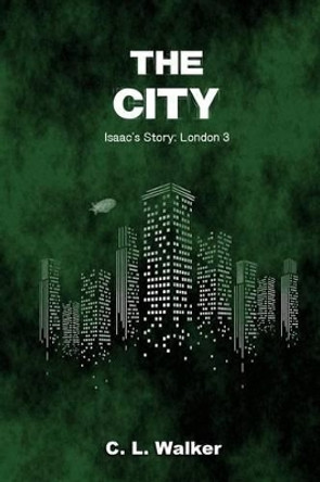 The City by C L Walker 9781514358627