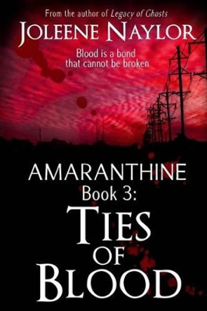 Ties of Blood by Joleene Naylor 9781463771379