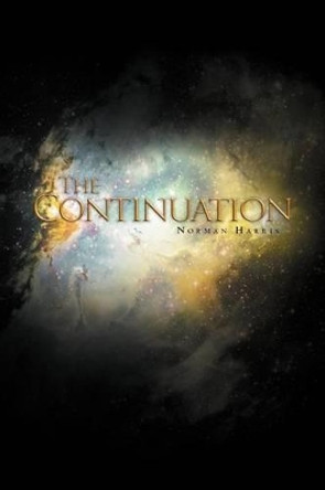 The Continuation by Norman Harris 9781465350480