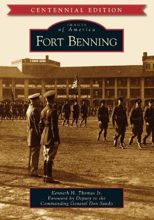 Fort Benning by Kenneth H., Jr. Thomas 9781467102803