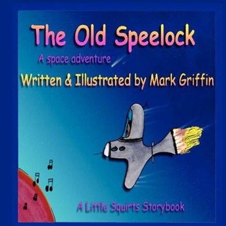 The Old Speelock by Mark Griffin 9781467928410