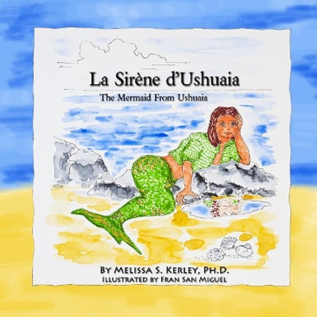 La Sirene d'Ushuaia by Fran San Miguel 9781467930529