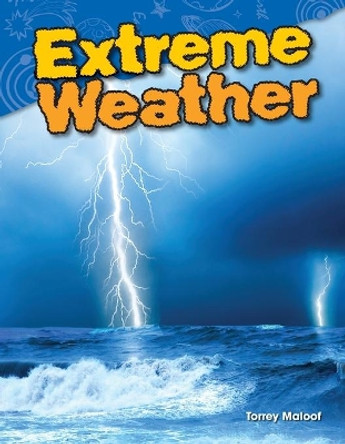 Extreme Weather by Torrey Maloof 9781480746473