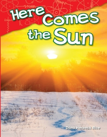 Here Comes the Sun by Dona Rice 9781480745292