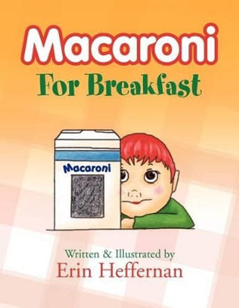 Macaroni for Breakfast by Erin Heffernan 9781469173290