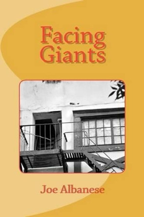 Facing Giants by Joe Albanese 9781469902166