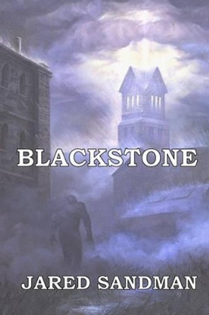 Blackstone by Jared Sandman 9781469972978