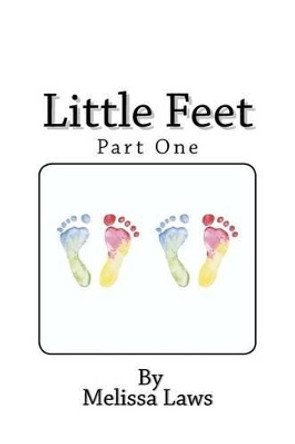 Little Feet by Melissa Laws 9781470169442