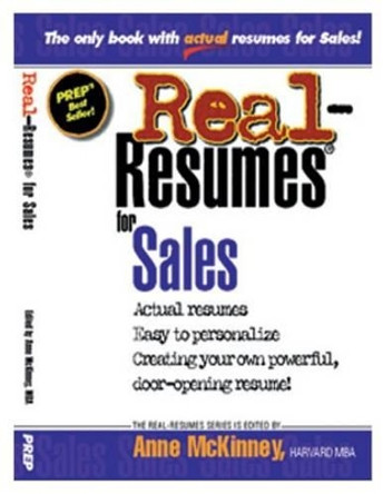 Real-Resumes for Sales by Anne McKinney 9781475093889