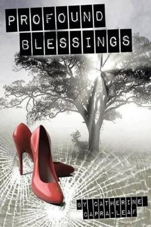 Profound Blessings by Jennifer Lynn Leaf 9781475225365