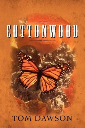 Cottonwood by Tom Dawson 9781475230536