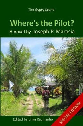 Where's the Pilot? by Erika Kaunisaho 9781511696302