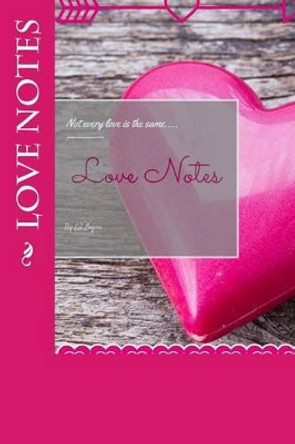 Love Notes by Ej Logan 9781511822794