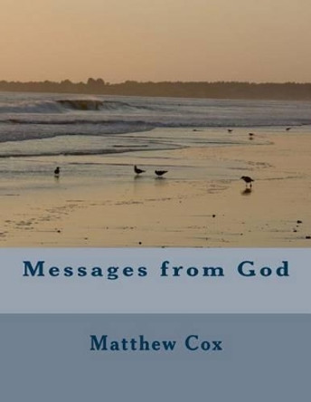 Messages from God by Matthew Davaughn Cox 9781512101584