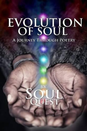 Evolution of Soul: A Journey Through Poetry by Samuel Rain Benjamin 9781515310532