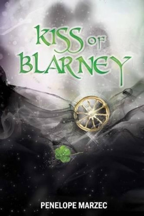 Kiss of Blarney by Penelope Marzec 9781512157079