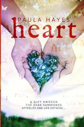 Heart by Paula Joanne Hayes 9781514130230