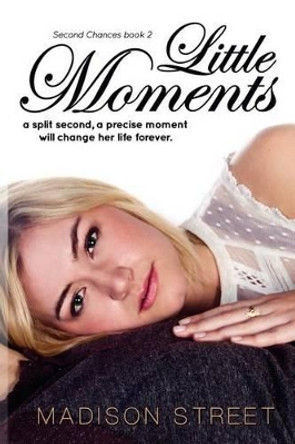 Little Moments by Madison Street 9781512355376