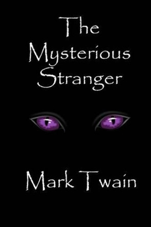 The Mysterious Stranger by Mark Twain 9781512368192