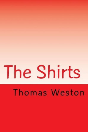 The Shirts by Thomas Weston 9781514171622