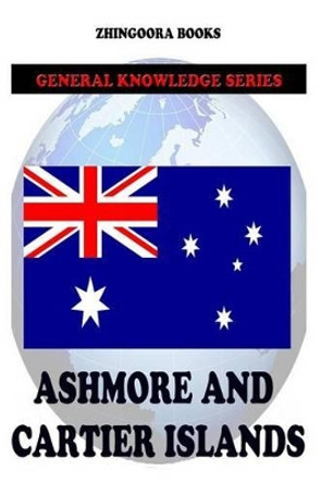 Ashmore and Cartier Islands by Zhingoora Books 9781477548851