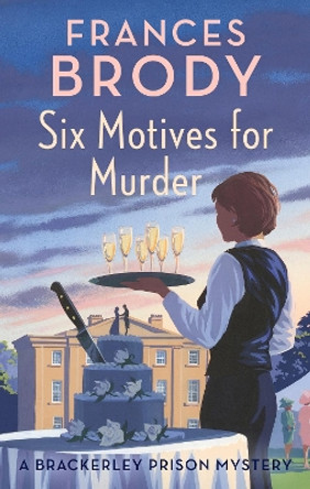 Six Motives for Murder by Frances Brody 9780349431994