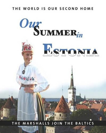 Our Summer in Estonia by Thomas Marshall 9781419693380