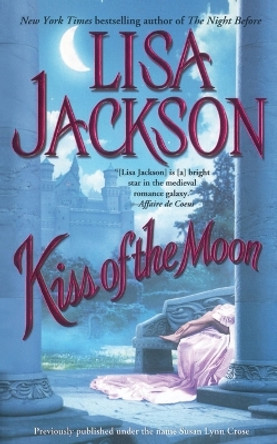 Kiss of the Moon by Lisa Jackson 9781451641639