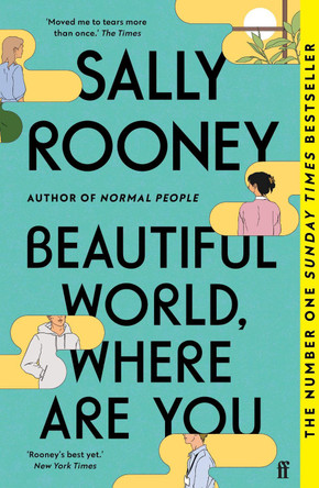 Beautiful World, Where Are You: Sunday Times number one bestseller by Sally Rooney